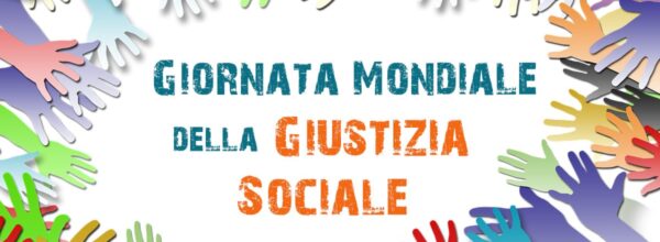Giornata Mondiale della Giustizia Sociale 2023 – Lunedì 20 febbraio. Tema del 2023: Superare le barriere e creare opportunità per la giustizia sociale