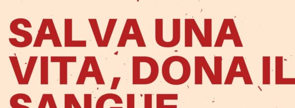 !4 giugno 2023, Giornata mondiale del donatore di sangue, istituita dall’OMS nel 2005